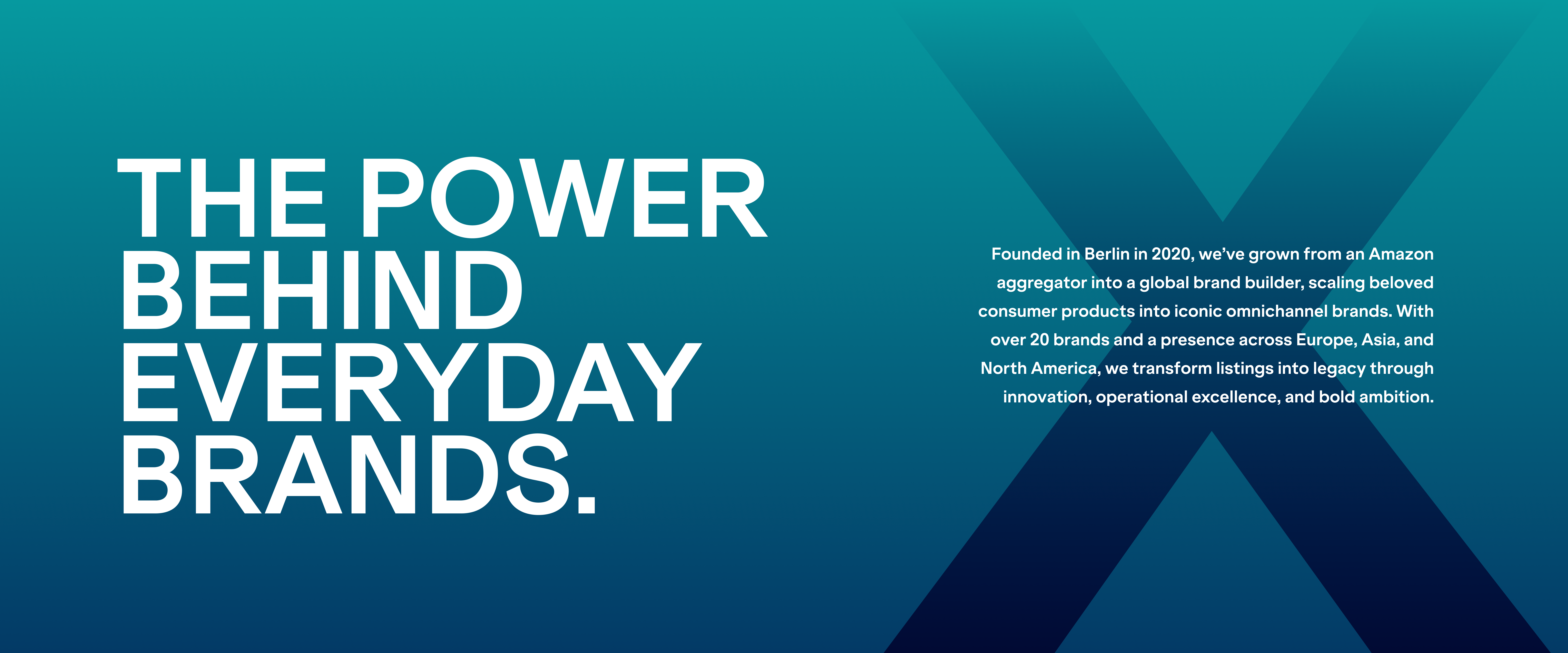 The Power Behind Everyday Brands